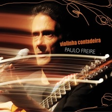 PAULO FREIRE / パウロ・フレイリ / VIOLINHA CONTADEIRA