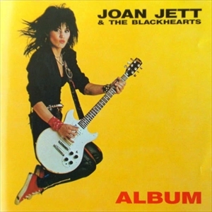 JOAN JETT & THE BLACKHEARTS / ジョーン・ジェット&ザ・ブラックハーツ / ALBUM