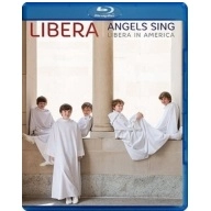 LIBERA / リベラ / ANGELS SING - LIBERA IN AMERICA(BD)