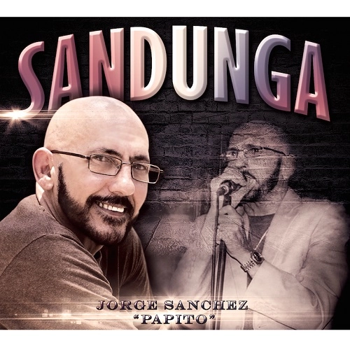 JORGE SANCHEZ "PAPITO" / ホルヘ・サンチェス・パピート / SANDUNGA