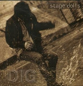 STAGE DOLLS / ステージ・ドールズ / DIG