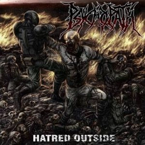 PSYCHOPATH / HATRED OUTSIDE