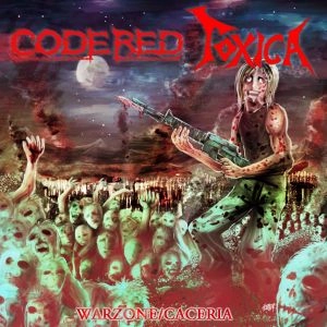 CODE RED / TOXICA / コードレッド / トキシカ / WARZONE/CASERIA / ウォーゾーン/カセリア