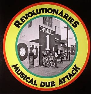 REVOLUTIONARIES / レヴォリューショナリーズ / ミュージカル・ダブ・アタック / MUSICAL DUB ATTACK