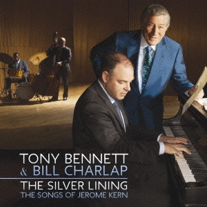 TONY BENNETT / トニー・ベネット / ザ・シルヴァー・ライニング:ザ・ソングズ・オブ・ジェローム・カーン / THE SILVER LINING - THE SONGS OF JEROME KERN