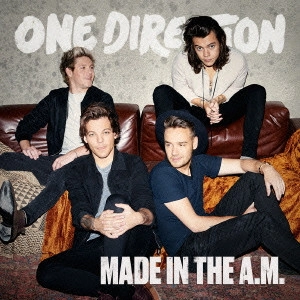 ONE DIRECTION / ワン・ダイレクション / メイド・イン・ザ・A.M. / MADE IN THE A.M.