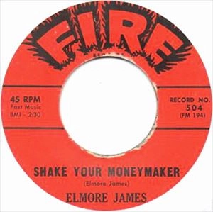 ELMORE JAMES / エルモア・ジェイムス / SHAKE YOUR MONEYMAKER