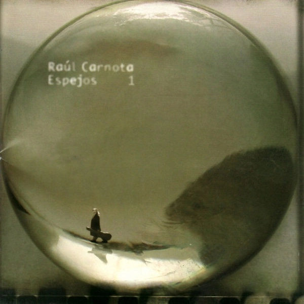 RAUL CARNOTA / ESPEJOS I