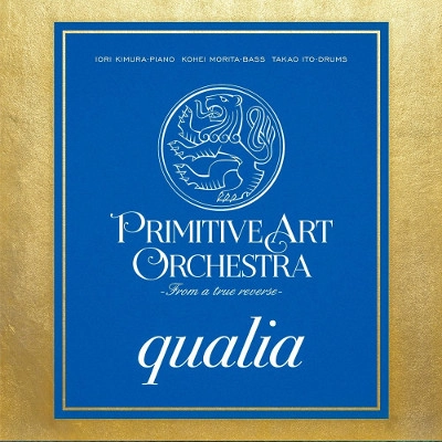 PRIMITIVE ART ORCHESTRA / プリミティブ・アート・オーケストラ / クオリア / Qualia