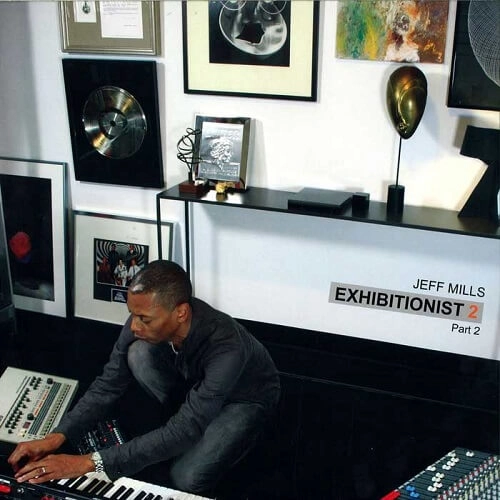 JEFF MILLS / ジェフ・ミルズ / EXHIBITIONIST 2 (PART 2)