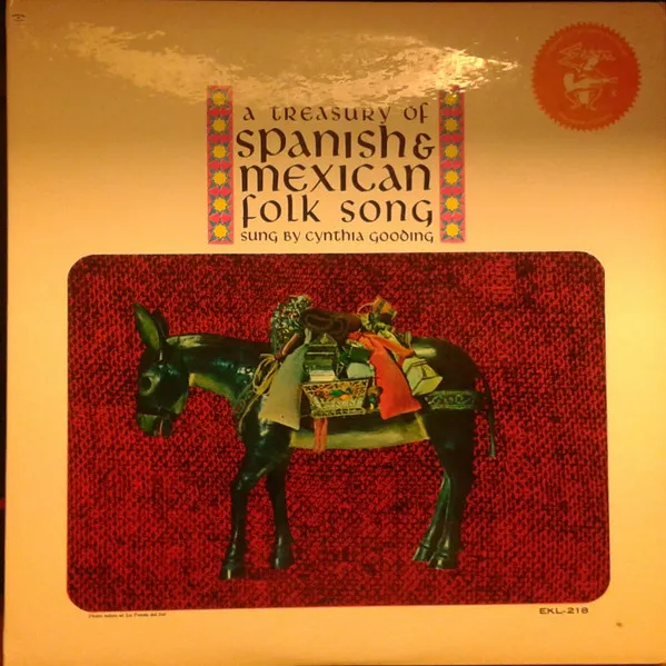 CYNTHIA GOODING / TREASURY OF SPANISH & MEXICAN FOLK SONG
