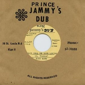 KING KONG / DON'T TELL ME YOUR LOVING