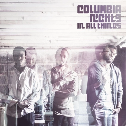 COLUMBIA NIGHTS / コロンビア・ナイツ / イン・オール・シングス / IN ALL THINGS