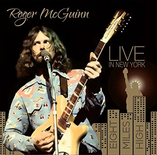 ROGER MCGUINN / ロジャー・マッギン / LIVE IN NEW YORK - EIGHT MILES HIGH