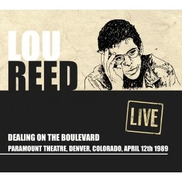 LOU REED / ルー・リード / DEALING ON THE BOULEVARD - LIVE AT THE PARAMOUNT