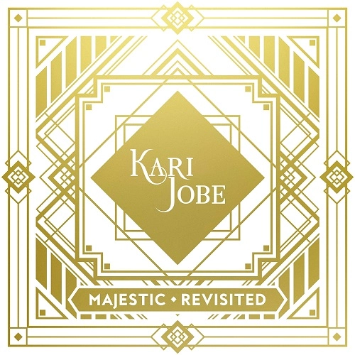 KARI JOBE / MAJESTIC (REVISITED)