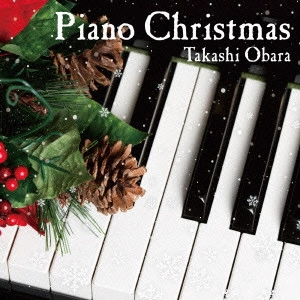 TAKASHI OBARA / 小原孝 / ピアノ・クリスマス