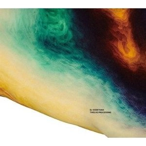 DJ SODEYAMA / ＴＷＥＬＶＥ ＰＲＯＣＥＳＳＩＮＧ / TWELVE PROCESSING