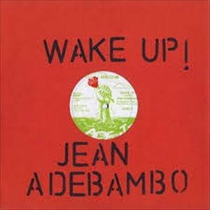 JEAN ADEBAMBO / WAKE UP