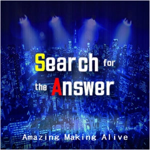 Amazing Making Alive / Search for the Answer