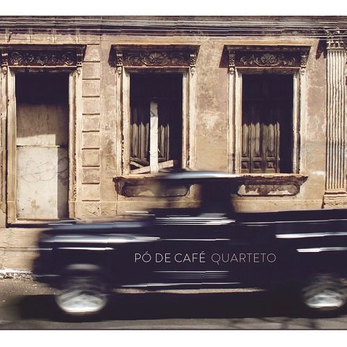 PO DE CAFE QUARTETO / ポー・ヂ・カフェー・クアルテート / PO DE CAFE QUARTETO