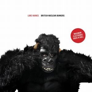 LUKE HAINES / ルーク・ヘインズ / BRITISH NUCLEAR BUNKERS