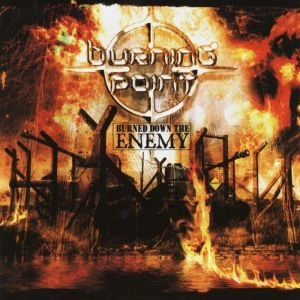 BURNING POINT / バーニング・ポイント / BURNED DOWN THE ENEMY(RE-RELEASE)