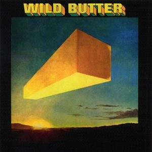 WILD BUTTER / WILD BUTTER