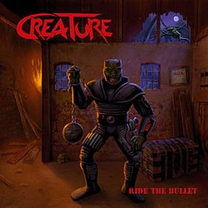 CREATURE / RIDE THE BULLET