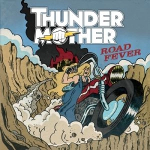 THUNDERMOTHER / サンダーマザー / ROAD FEVER
