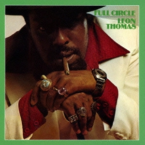 LEON THOMAS / レオン・トーマス / フル・サークル / Full Circle