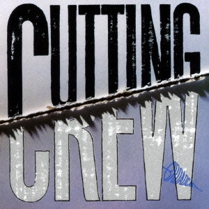 CUTTING CREW / カッティング・クルー / 愛に抱かれた夜