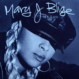 MARY J. BLIGE / メアリー・J.ブライジ / マイ・ライフ