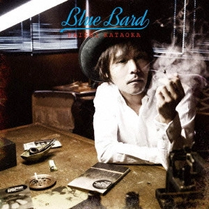 TAISHI KATAOKA / 片岡大志 / BLUE BARD