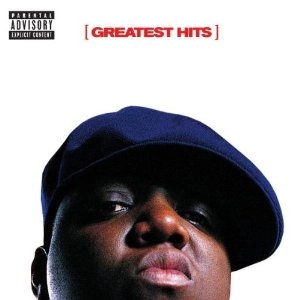 THE NOTORIOUS B.I.G. / グレイテスト・ヒッツ～絶世の詩