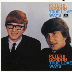 PETER & GORDON / ピーター&ゴードン / 二人の恋は +15 / TRUE LOVE WAYS