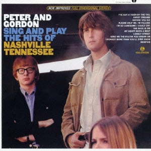 PETER & GORDON / ピーター&ゴードン / ナッシュビルのピーターとゴードン +11 / SING AND PLAY THE HITS OF NASHVILLE TENNESSEE