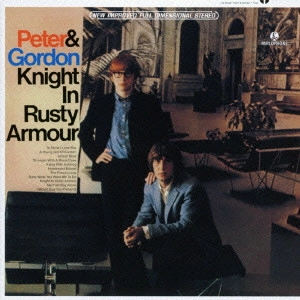 PETER & GORDON / ピーター&ゴードン / 騎士と乙女 +12 / KNIGHT IN RUSTY ARMOUR