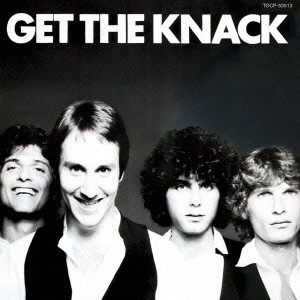 KNACK / ザ・ナック / ゲット・ザ・ナック