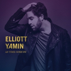 ELLIOTT YAMIN / エリオット・ヤミン / AS TIME GOES BY