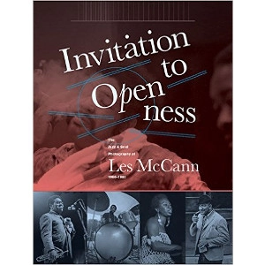LES MCCANN / レス・マッキャン / INVITATION TO OPENNESS: THE JAZZ & SOUL PHOTOGRAPHY OF LES MCCANN 1960-1980
