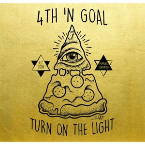 4th 'N Goal / Turn On the Lights