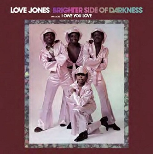 BRIGHTER SIDE OF DARKNESS / ブライター・サイド・オブ・ダークネス / LOVE JONES... PLUS