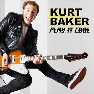 KURT BAKER / PLAY IT COOL