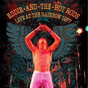 EDDIE AND THE HOT RODS / エディ・アンド・ザ・ホッド・ロッズ / ライヴ・アット・ザ・レインボウ1977