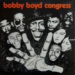 BOBBY BOYD CONGRESS / BOBBY BOYD CONGRESS