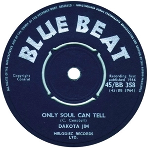 DAKOTA JIM / DAKOTA'S ALL STARS / ONLY SOUL CAN TELL / CALL ME MASTER