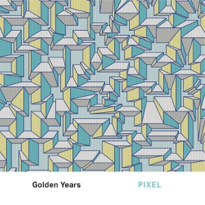 PIXEL / Golden Years
