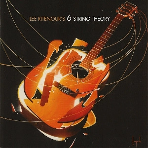 LEE RITENOUR / リー・リトナー / LEE RITENOUR'S 6 STRING THEORY + BOOKLET