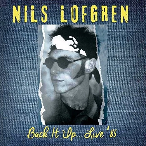 NILS LOFGREN / ニルス・ロフグレン / BACK IT UP '85